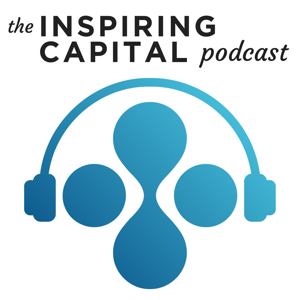 The Inspiring Capital Podcast