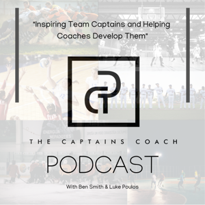 The Captains Coach Podcast by Ben Smith