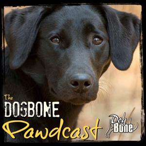 The DogBone Pawdcast by The DogBone Pawdcast