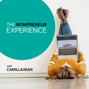 The Mompreneur Experience