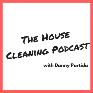 The House Cleaning Podcast