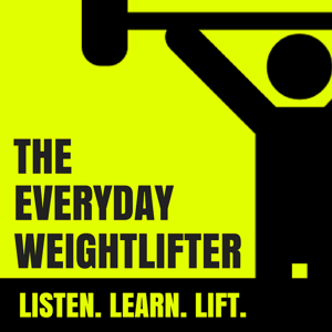 The Everyday Weightlifter