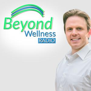 Beyond Wellness Radio by Dr. Justin Marchegiani