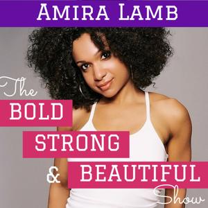 The Bold, Strong & Beautiful Show | Health | Beauty | Confidence | Success
