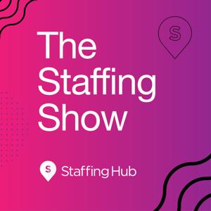 The Staffing Show by The Staffing Show