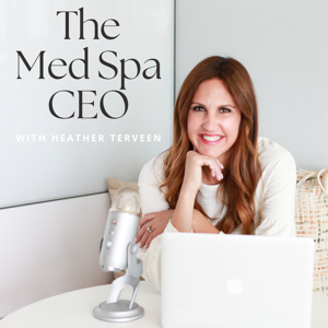Med Spa CEO by Heather Terveen