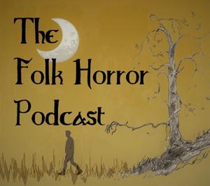 The Folk Horror Podcast