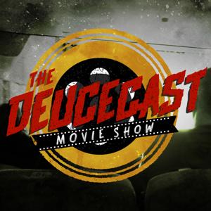 The Deucecast Movie Show by Michael Nipp