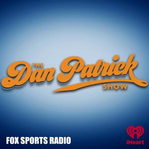 The Dan Patrick Show by iHeartPodcasts and Dan Patrick Podcast Network
