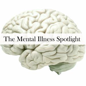 The Mental Illness Spotlight