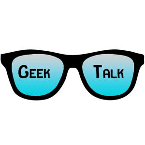 Geek Talk