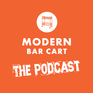 The Modern Bar Cart Podcast by Eric Kozlik