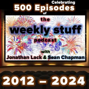 The Weekly Stuff Podcast with Jonathan Lack & Sean Chapman by Jonathan R. Lack & Sean Chapman