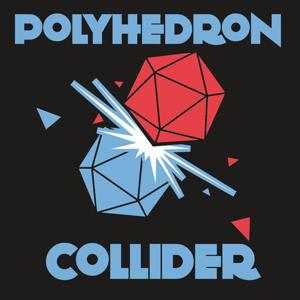 The Polyhedron Collider Cast by The Polyhedron Collider Crew
