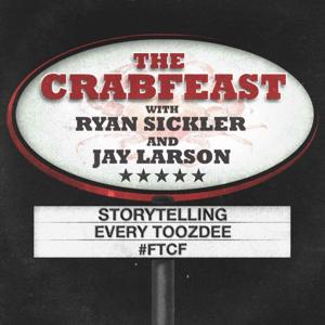 The Crabfeast with Ryan Sickler and Jay Larson by Ryan Sickler, Jay larson