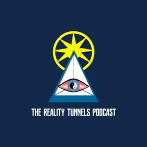 The Reality Tunnels Podcast