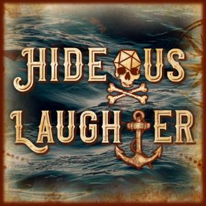The Hideous Laughter Podcast: A Pathfinder Actual Play by Hideous Laughter Productions