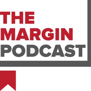 The Margin Podcast