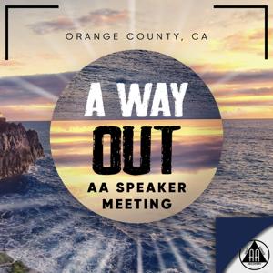 A Way Out - AA Speaker Meeting