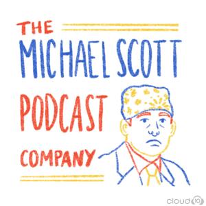 The Michael Scott Podcast Company - An Office Podcast by Cloud10