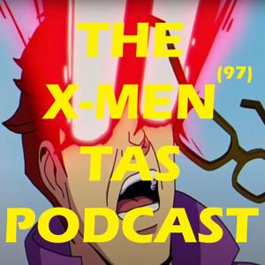 The X-Men TAS Podcast by Willie Simpson and Sonia Rapaport