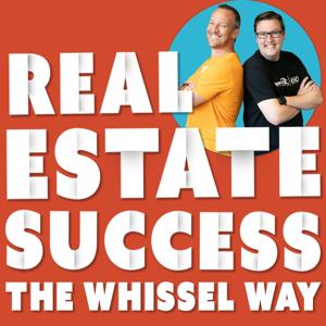 Real Estate Success: The Whissel Way by Whissel Realty Group
