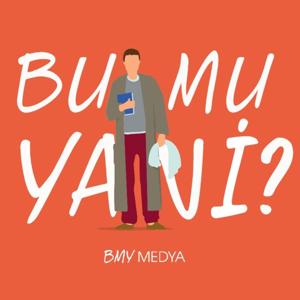 Bu Mu Yani? by BMY Medya