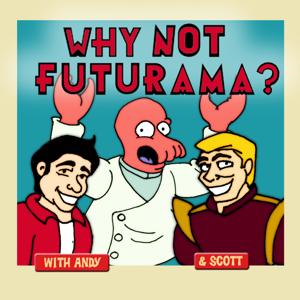 Why Not Futurama? by RF4RM