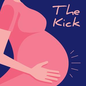 The Kick Pregnancy Podcast by Dr Patrick Moloney and Brigid Moloney