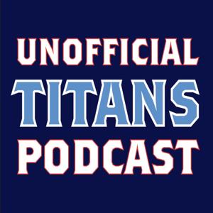 Unofficial Titans Podcast: Tennessee Titans by SoBros Network