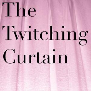 Podcasts – The Twitching Curtain