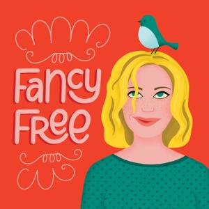 Fancy Free Podcast by Joanne Jarrett