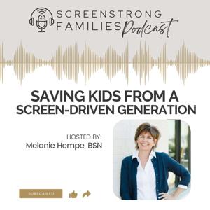 ScreenStrong Families by Melanie Hempe, BSN