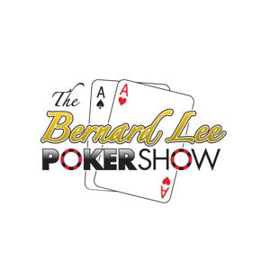 The Bernard Lee Poker Show by RoundersRadio.com