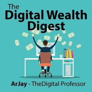 The Digital Wealth Digest