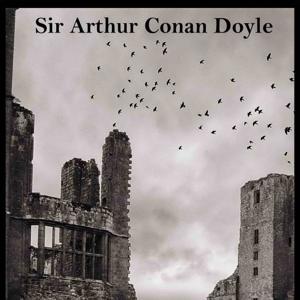 Tales of Terror and Mystery by Sir Arthur Conan Doyle by Loyal Books