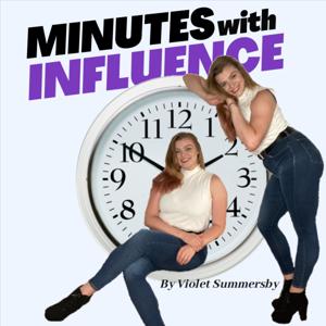 Minutes With Influence