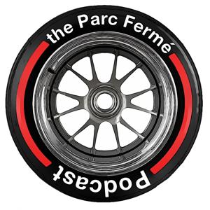 The Parc Fermé F1 Podcast