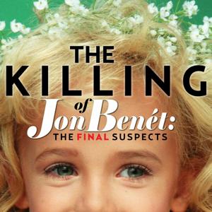 The Killing of JonBenet Ramsey