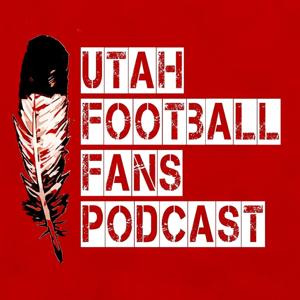 Utah Football Fans Podcast by Bleav, Utah Football Fans