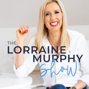 The Lorraine Murphy Show by Lorraine Murphy