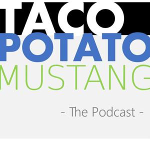 Taco Potato Mustang