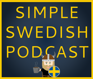Simple Swedish Podcast by Swedish Linguist