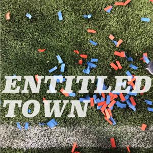 Entitled Town by The Collaborative Podcast Coalition