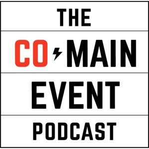 The Co-Main Event MMA Podcast by Chad Dundas and Ben Fowlkes