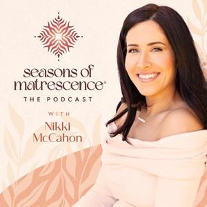 Seasons of Matrescence - The Podcast