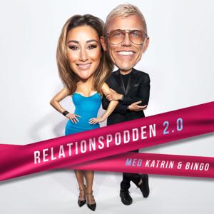 Relationspodden 2.0 - Med Bingo & Katrin by Bingo & Katrin