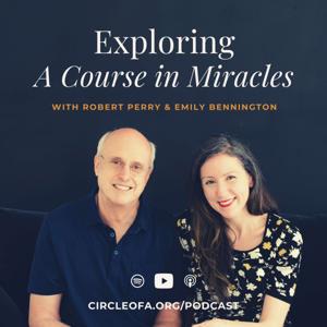 Exploring A Course in Miracles by Circle of Atonement