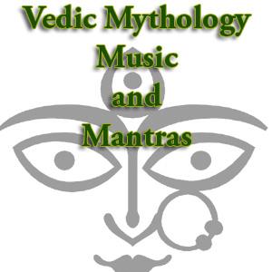 Vedic Mythology, Music, and Mantras by Benjamin C. Collins