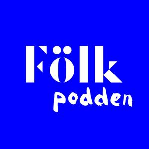 Fölk-podden by Fölk-podden